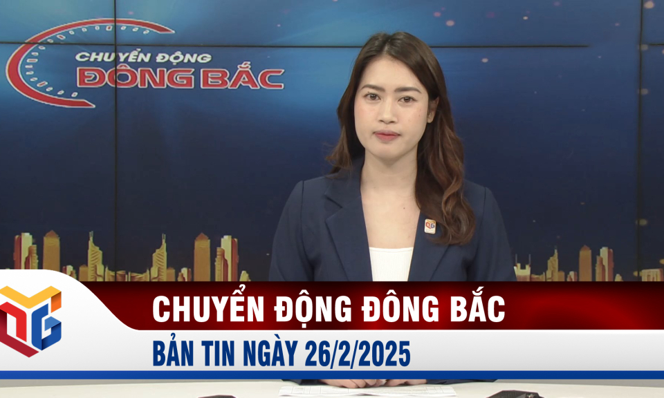 Chuyển động Đông Bắc ngày 26/2/2025