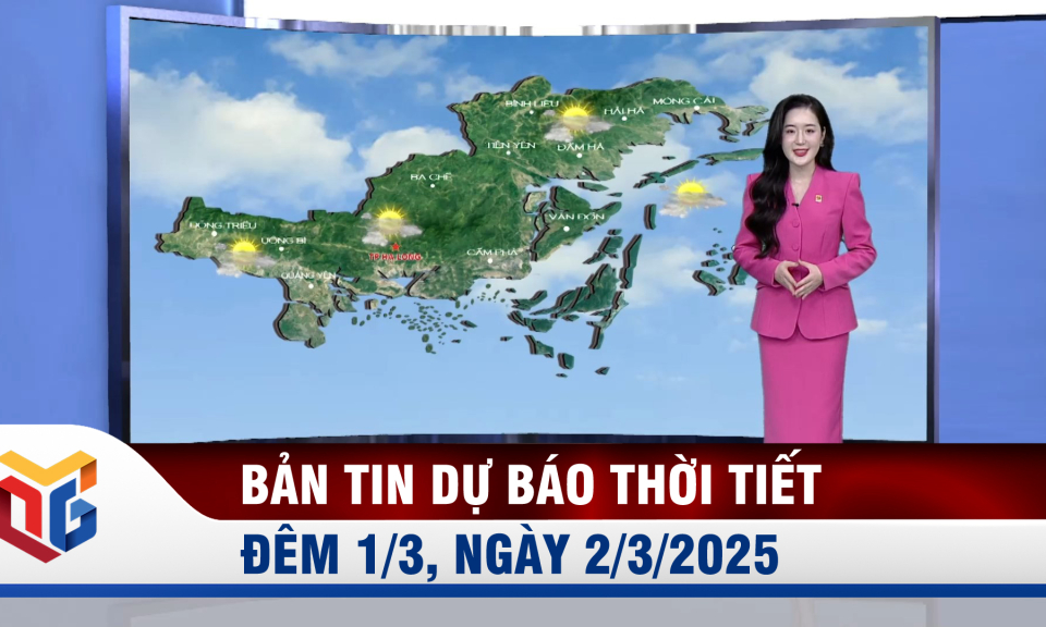 Dự báo thời tiết đêm 1, ngày 2/3/2025