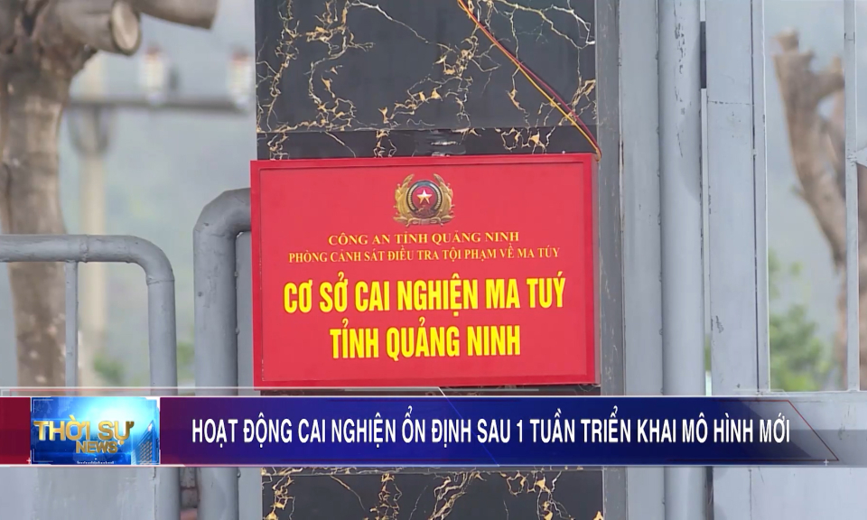 Hoạt động cai nghiện ổn định sau 1 tuần triển khai mô hình mới