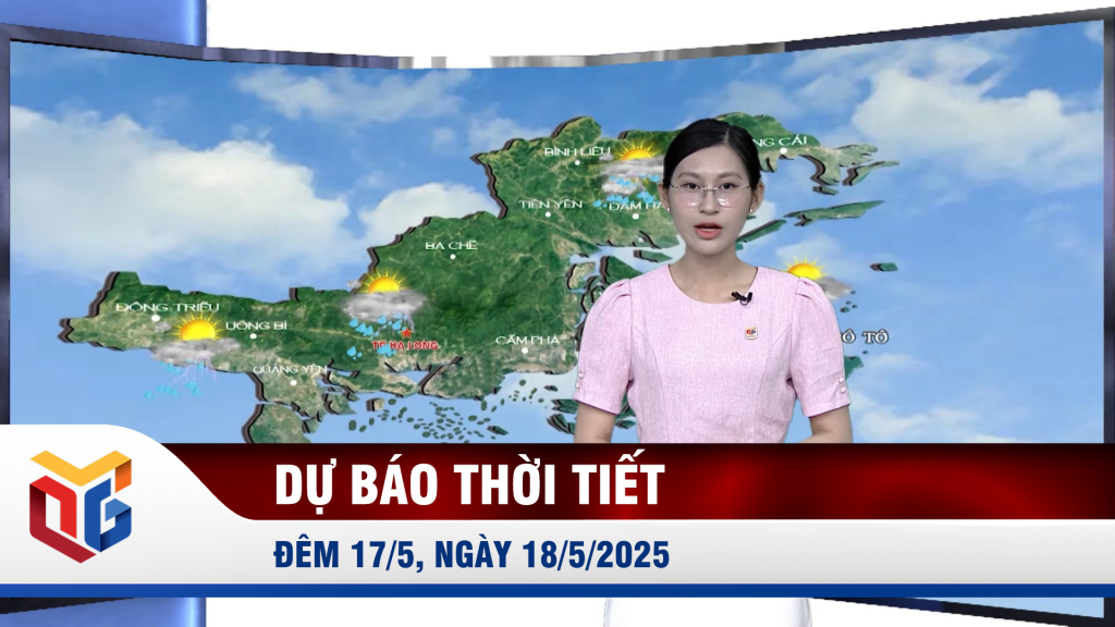 Dự báo thời tiết đêm 17, ngày 18/5/2025