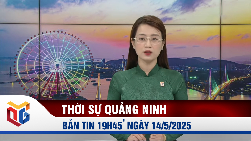 Bản tin thời sự 19h45' ngày 21/5/2025