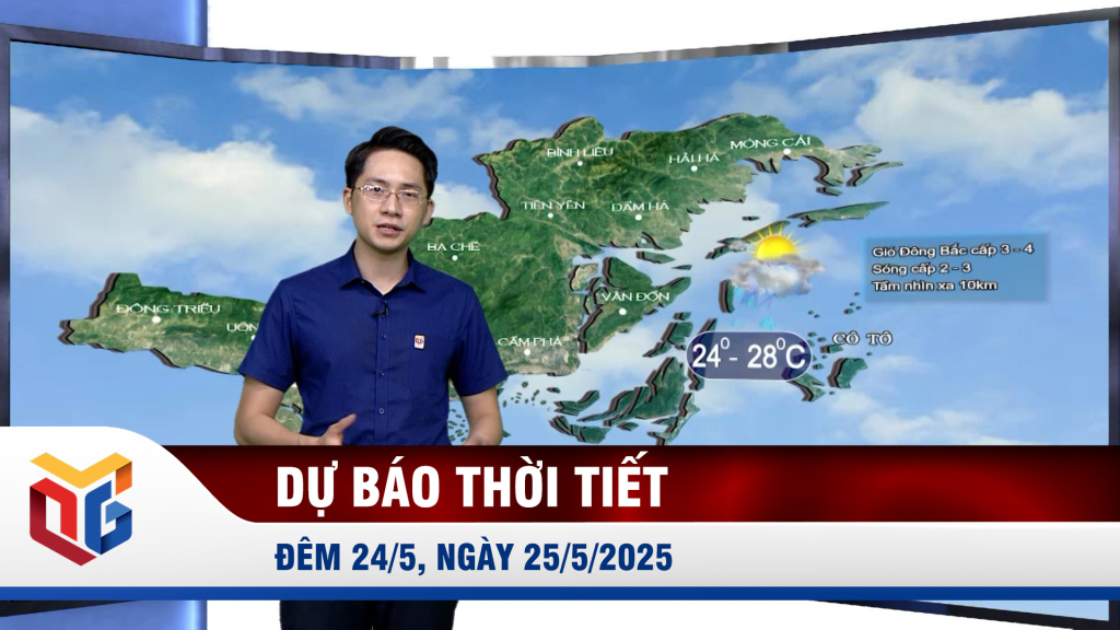 Dự báo thời tiết đêm 24/5, ngày 25/5/2025