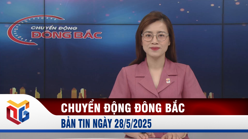 Chuyển động Đông Bắc ngày 28/5/2025