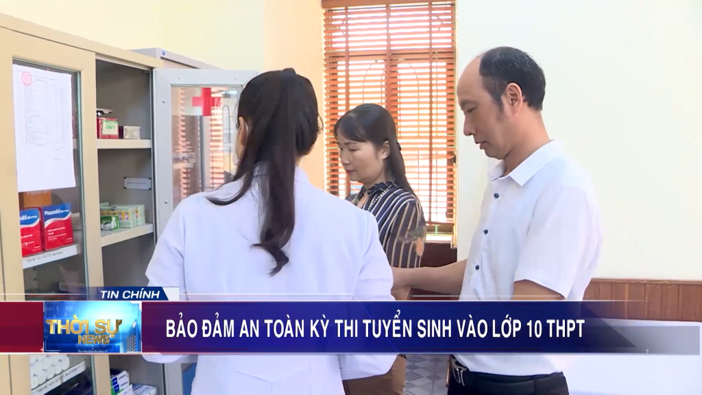 Bảo đảm an toàn Kỳ thi tuyển sinh vào lớp 10 THPT