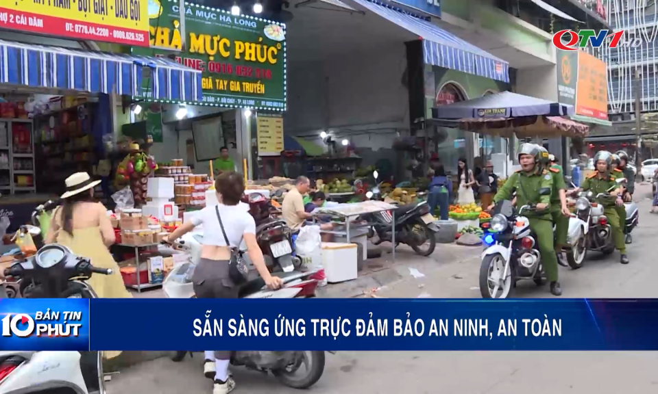 Sẵn sàng ứng trực đảm bảo an ninh, an toàn