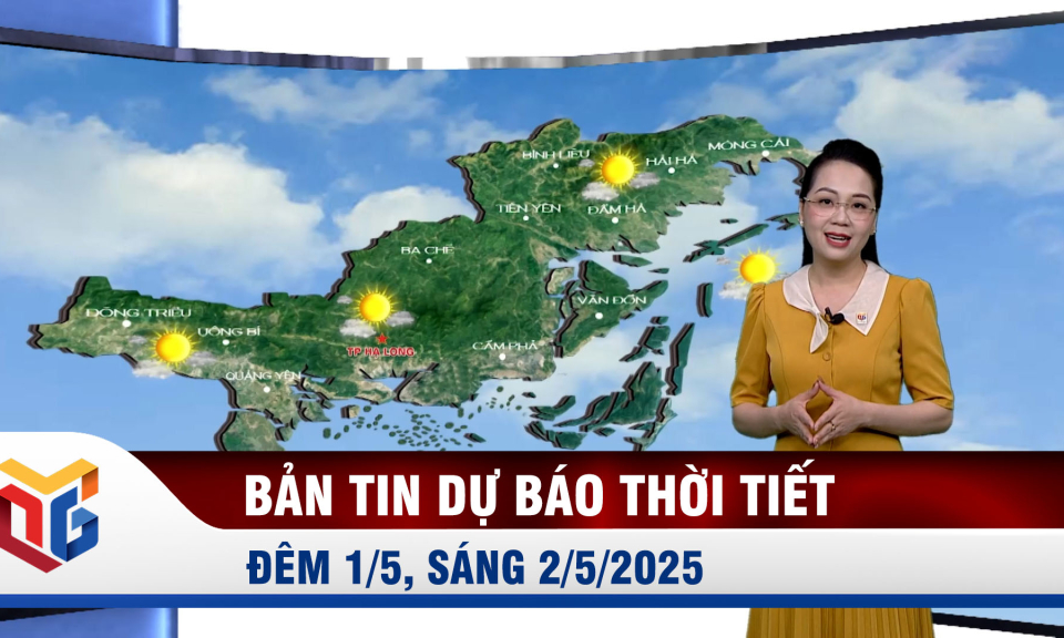  Dự báo thời tiết đêm 1/5, ngày 2/5/2025