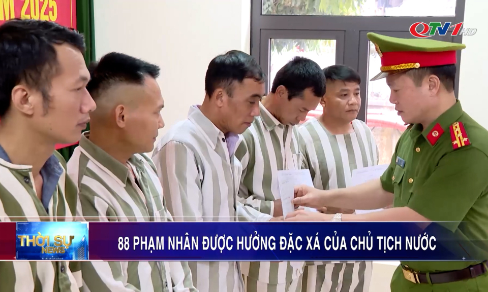 88 phạm nhân được hưởng đặc xá của Chủ tịch nước