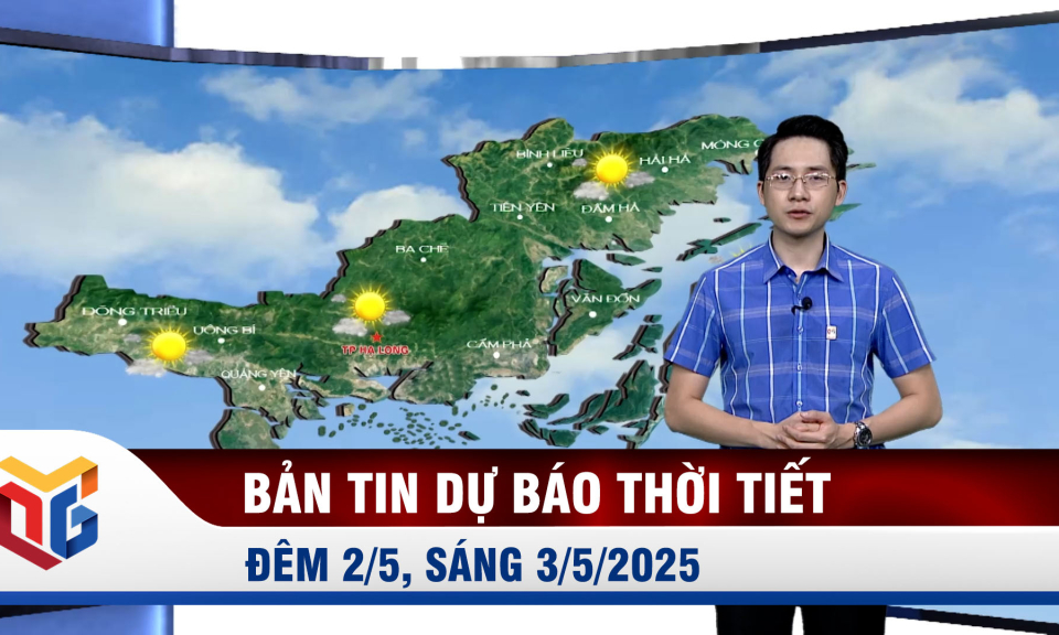 Dự báo thời tiết đêm 2/5, ngày 3/5/2025