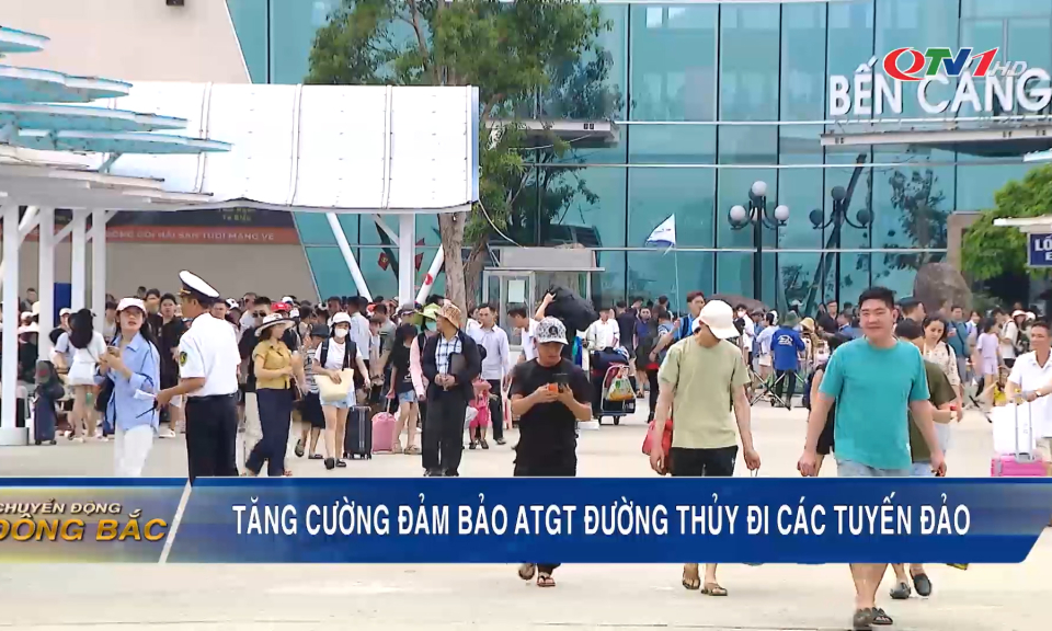 Tăng cường đảm bảo ATGT đường thủy các tuyến đảo