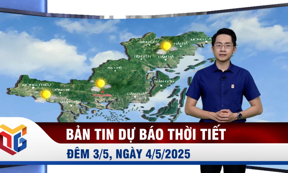 Dự báo thời tiết đêm 3/5, ngày 4/5/2025