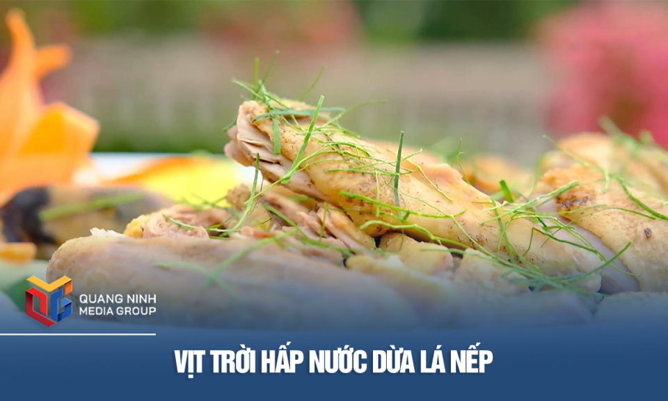 Vịt trời hấp nước dừa lá nếp
