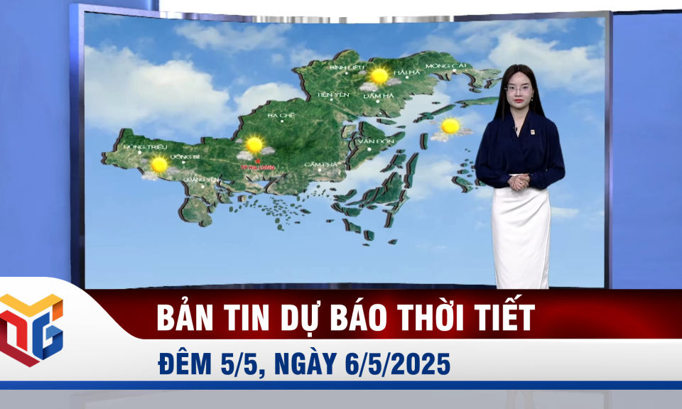 Bản tin dự báo thời tiết đêm 5, ngày 6/5/2025