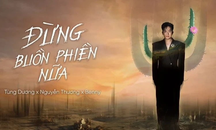 Tùng Dương gửi thông điệp chữa lành tới người trẻ