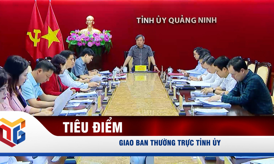 Giao ban Thường trực Tỉnh ủy