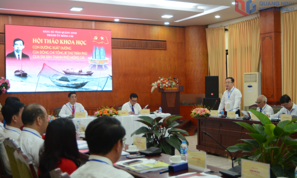 Hội thảo khoa học “Con đường xuất dương của đồng chí Tổng Bí thư Trần Phú qua địa bàn TP Móng Cái”