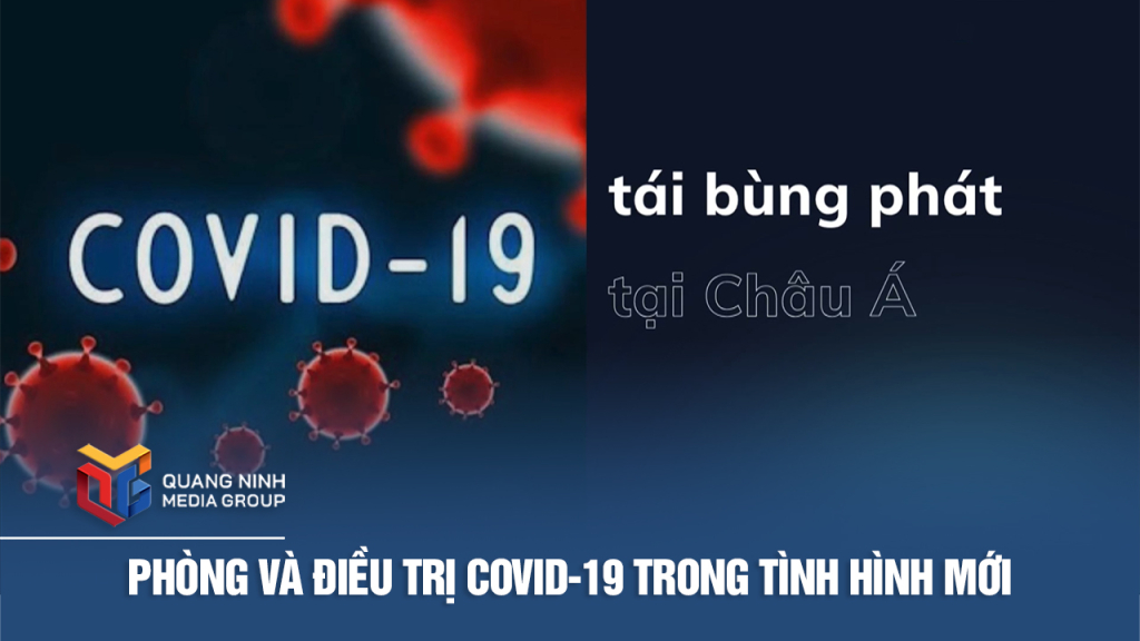 Phòng và điều trị Covid-19 trong tình hình mới
