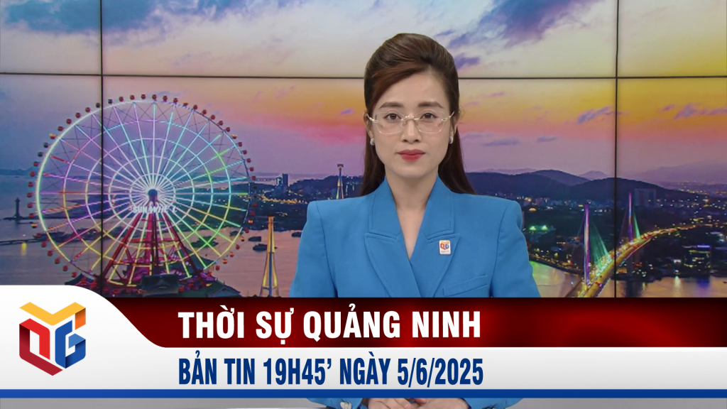 Bản tin thời sự 19h45' ngày 5/6/2025