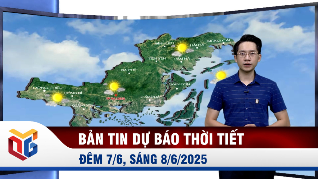 Bản tin dự báo thời tiết đêm 7/6, ngày 8/6/2025