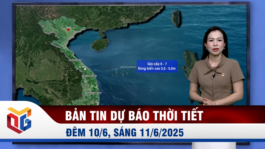Bản tin dự báo thời tiết đêm 10, ngày 11/6/2025