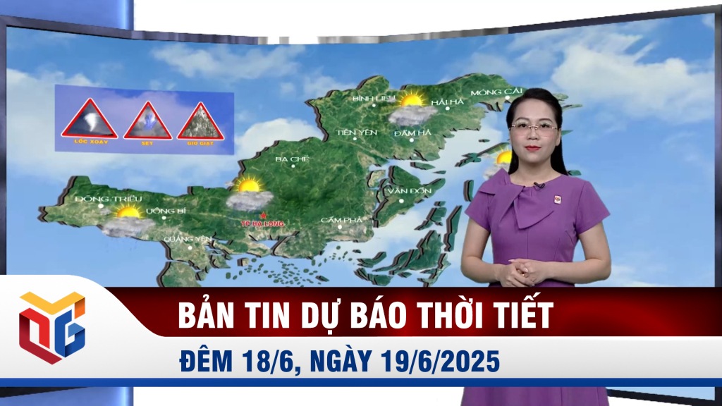 Bản tin dự báo thời tiết đêm 18, ngày 19/6/2025