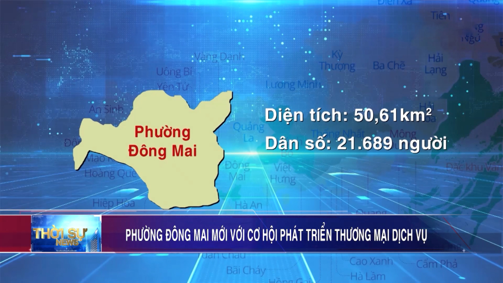 Phường Đông Mai mới với cơ hội phát triển thương mai dịch vụ