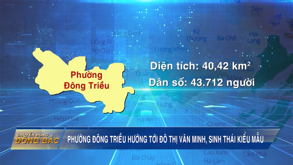 Phường Đông Triều hướng tới đô thị văn minh, sinh thái kiểu mẫu