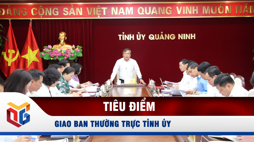 Giao ban Thường trực Tỉnh ủy