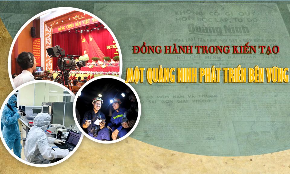 Đồng hành trong kiến tạo một Quảng Ninh phát triển bền vững