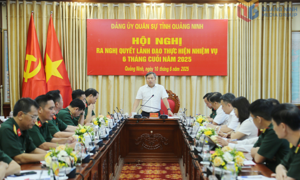 Đảng ủy Quân sự tỉnh ra nghị quyết lãnh đạo thực hiện nhiệm vụ 6 tháng cuối năm 2025