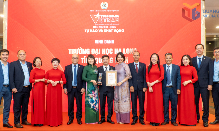 Chương trình Vinh quang Việt Nam 2025: Vinh danh Trường Đại học Hạ Long