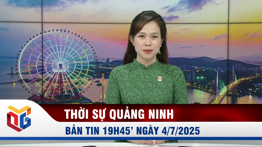 Bản tin thời sự 19h45' ngày 4/7/2025