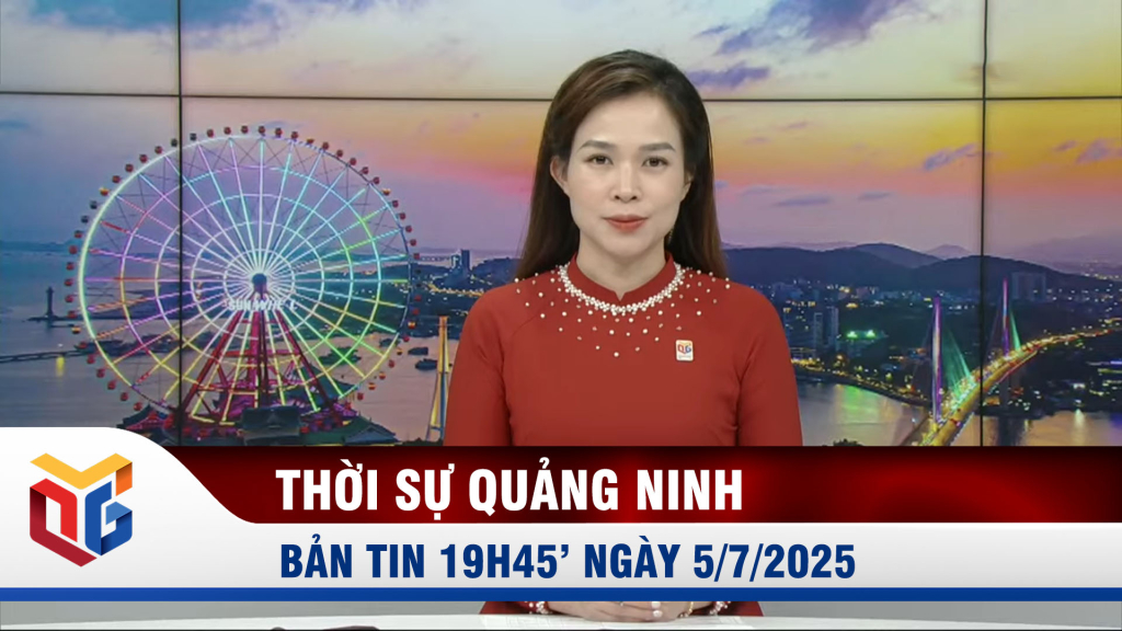Bản tin thời sự 19h45' ngày 5/7/2025