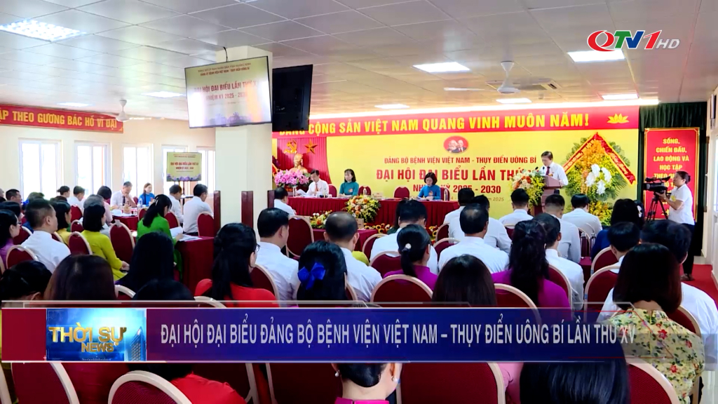 Đại hội Đại biểu Đảng bộ Bệnh viện Việt Nam - Thụy Điển Uông Bí lần thứ XV