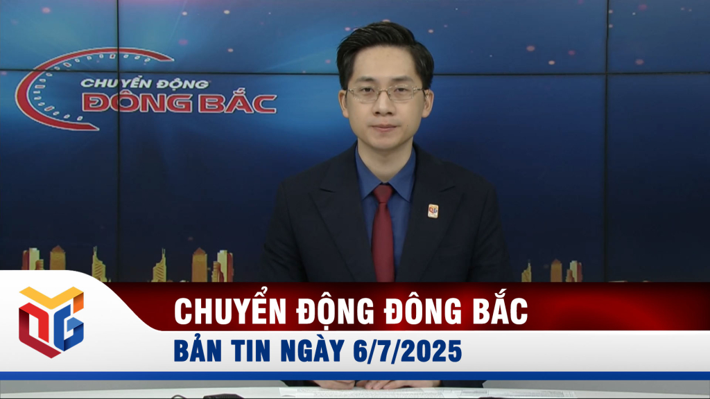 Chuyển động Đông Bắc ngày 6/7/2025