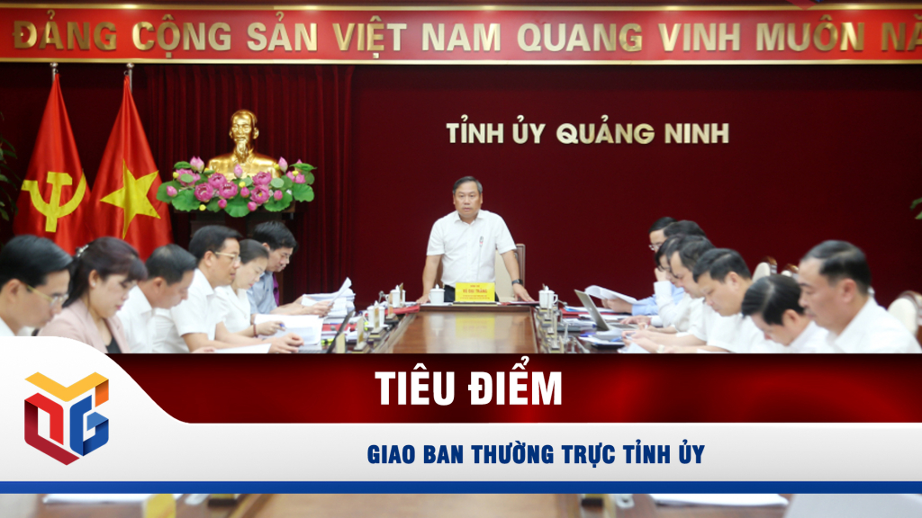 Giao ban Thường trực Tỉnh ủy