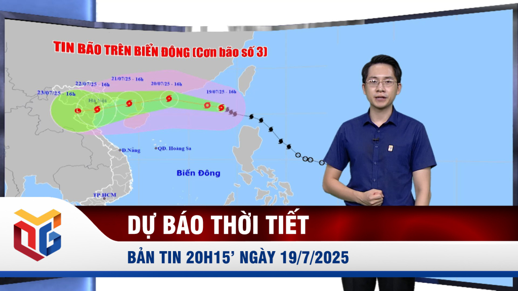 Bản tin dự báo thời tiết 20h15' ngày 19/7/2025