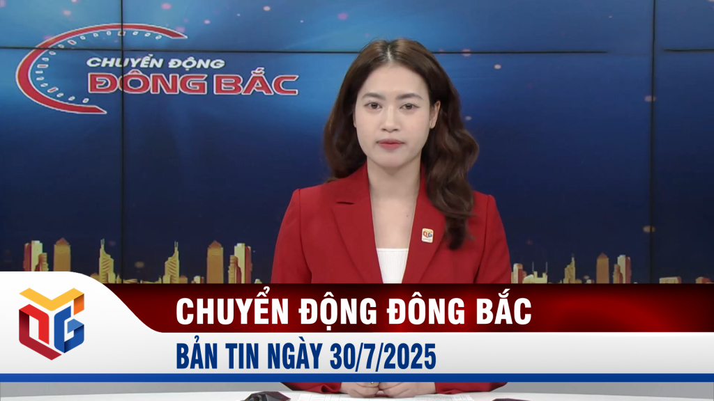 Chuyển động Đông Bắc ngày 30/7/2025
