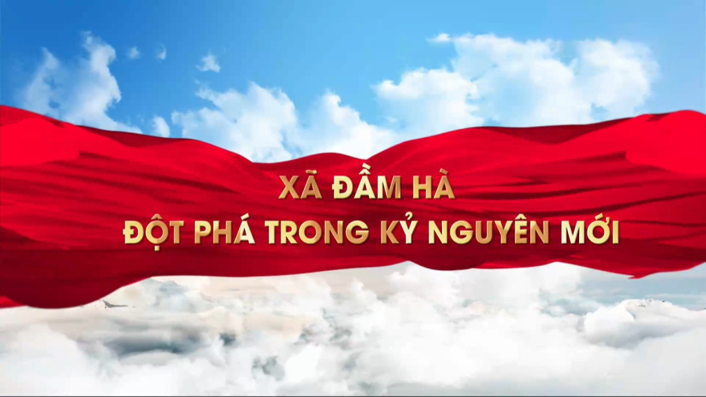 Xã Đầm Hà - Đột phá trong kỷ nguyên mới