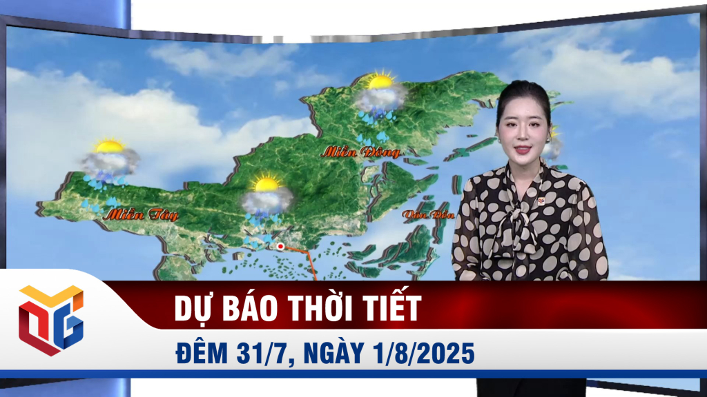 Dự báo thời tiết đêm 31/7, ngày 1/8/2025