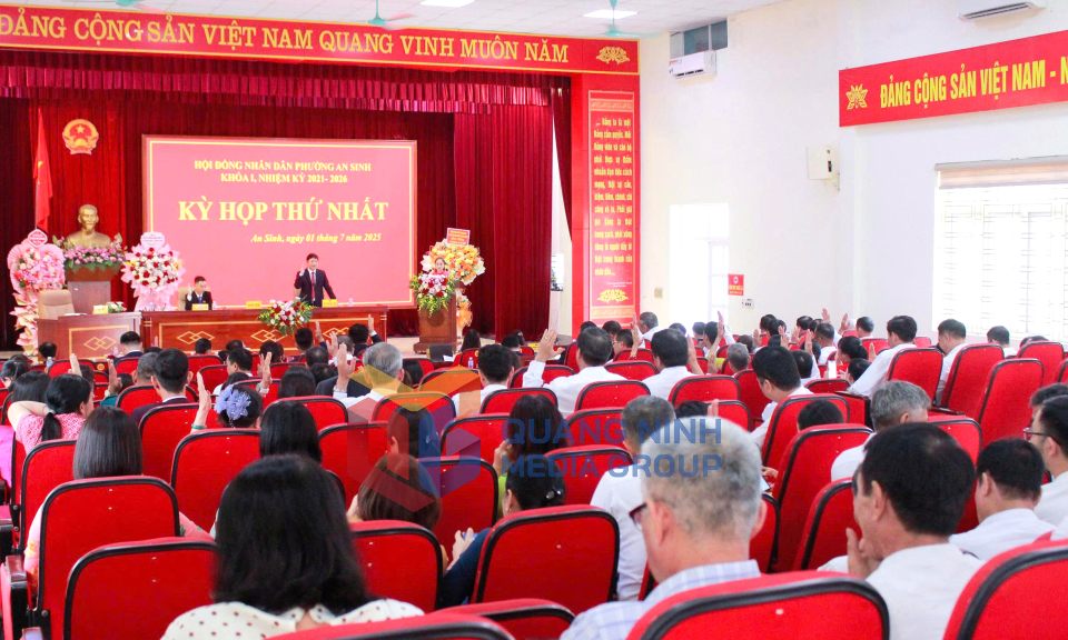 Hội nghị BTV, BCH và Kỳ họp thứ nhất HĐND phường An Sinh, nhiệm kỳ 2021-2026, tháng 7-2025