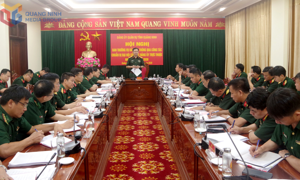 Thường vụ Đảng ủy Quân sự tỉnh thông qua công tác chuẩn bị đại hội của các đảng ủy trực thuộc