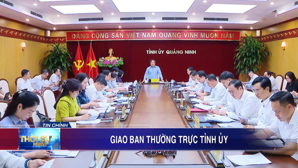 Giao ban Thường trực Tỉnh ủy