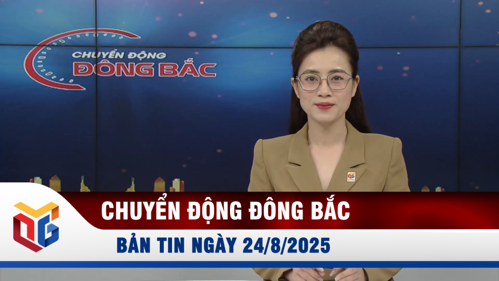 Chuyển động Đông Bắc ngày 24/8/2025