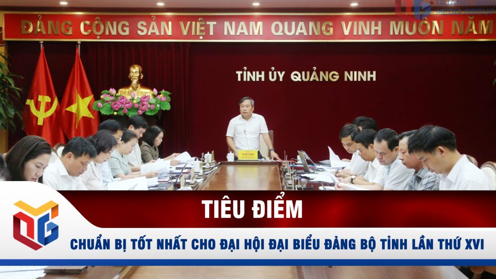 Chuẩn bị tốt nhất cho Đại hội đại biểu Đảng bộ tỉnh lần thứ XVI