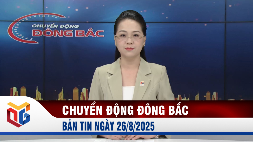 Chuyển động Đông Bắc ngày 26/8/2025