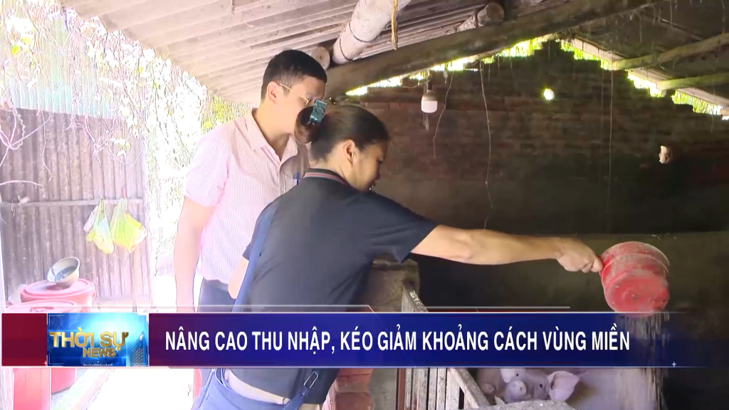 Nâng cao thu nhập, kéo giảm khoảng cách vùng miền