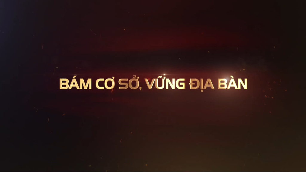 Người Công an cách mạng: Bám cơ sở, vững địa bàn (tập 33)