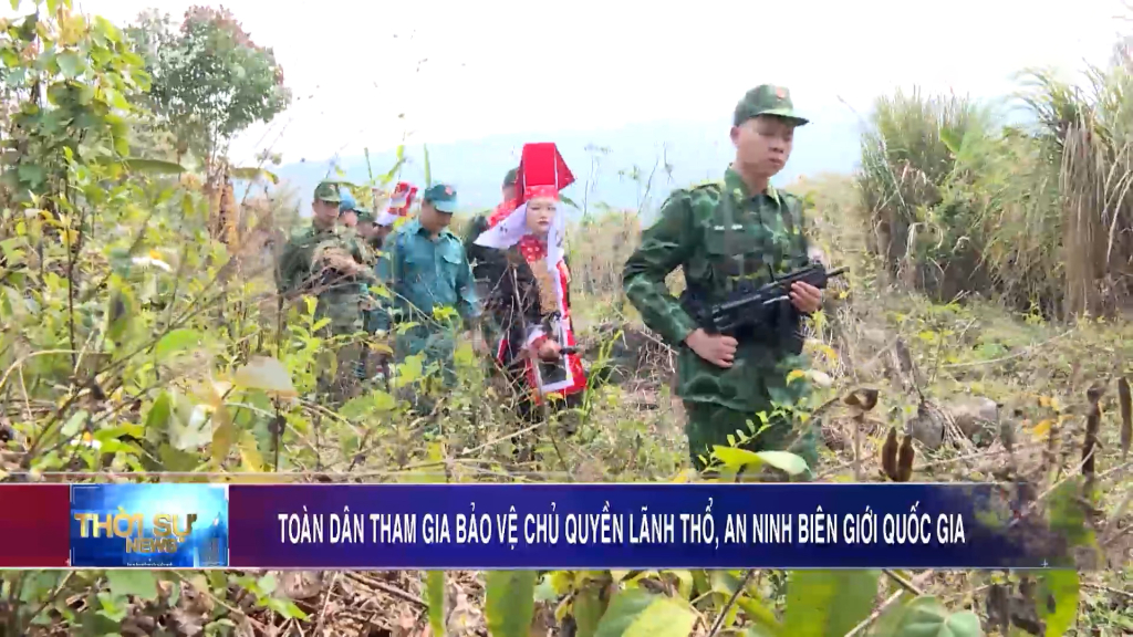 Toàn dân tham gia bảo vệ chủ quyền lãnh thổ, an ninh biên giới quốc gia