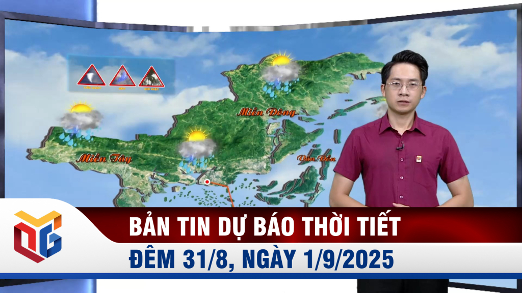 Dự báo thời tiết đêm 31/8, ngày 1/9/2025