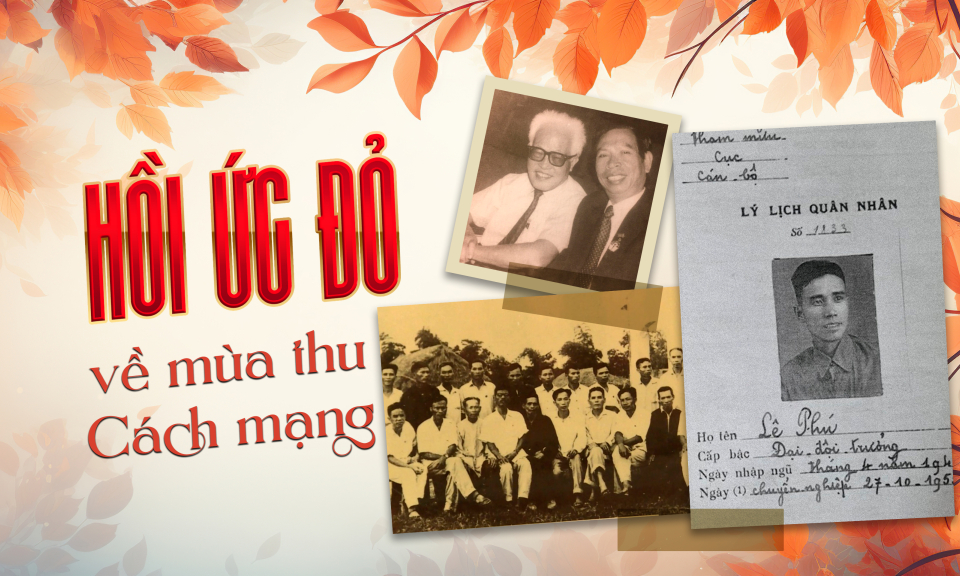 “Hồi ức đỏ” về mùa thu cách mạng